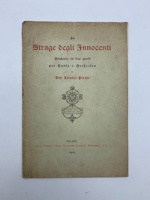 La strage degli innocenti. Oratorio in due parti per canto e orchestra